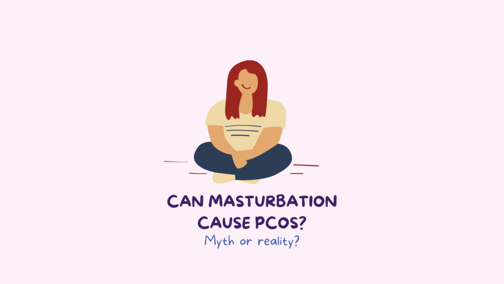 does masturbation cause pcos