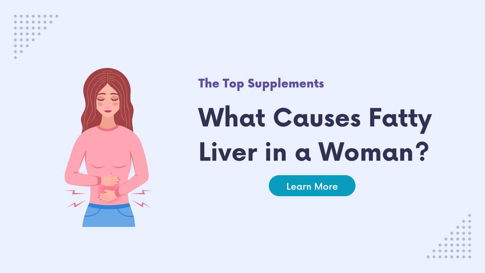 What Causes a Fatty Liver In a Woman? – The Top Supplements