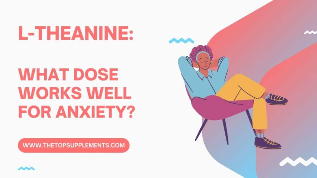 how much l theanine to take for anxiety?
