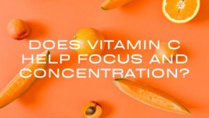 does vitamin c help focus and concentration