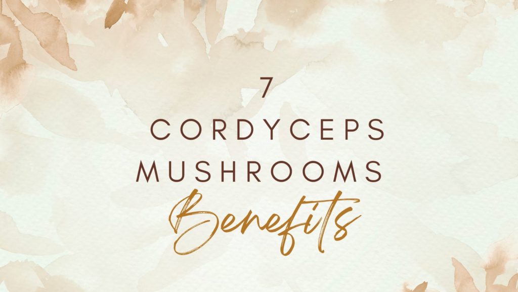 Cordyceps Mushrooms Supplement Types & Health Benefits The Top
