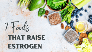 foods that raise estrogen, what foods raise estrogen