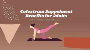 colostrum supplement benefits for adults