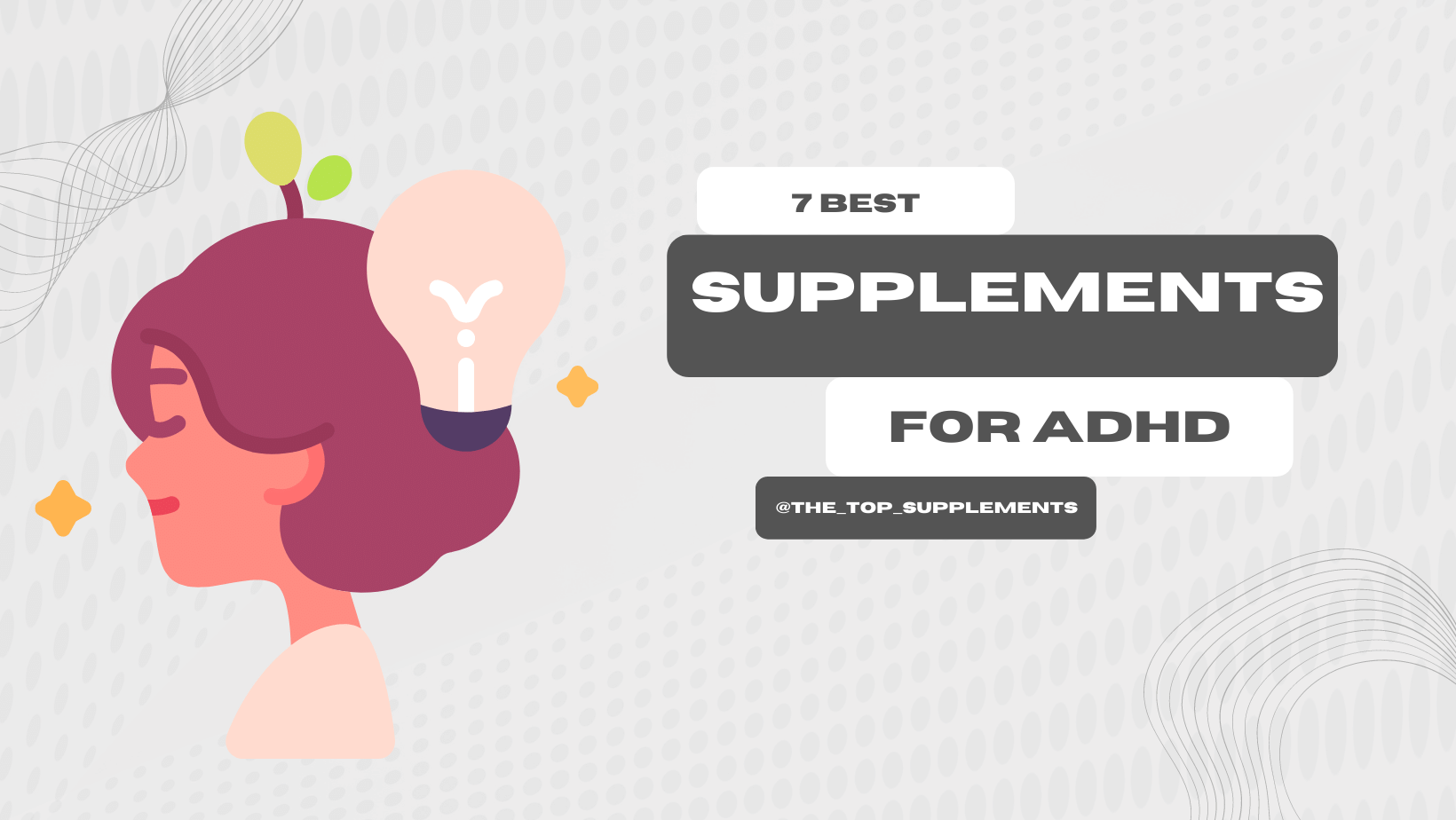 7 Best Supplements for ADHD