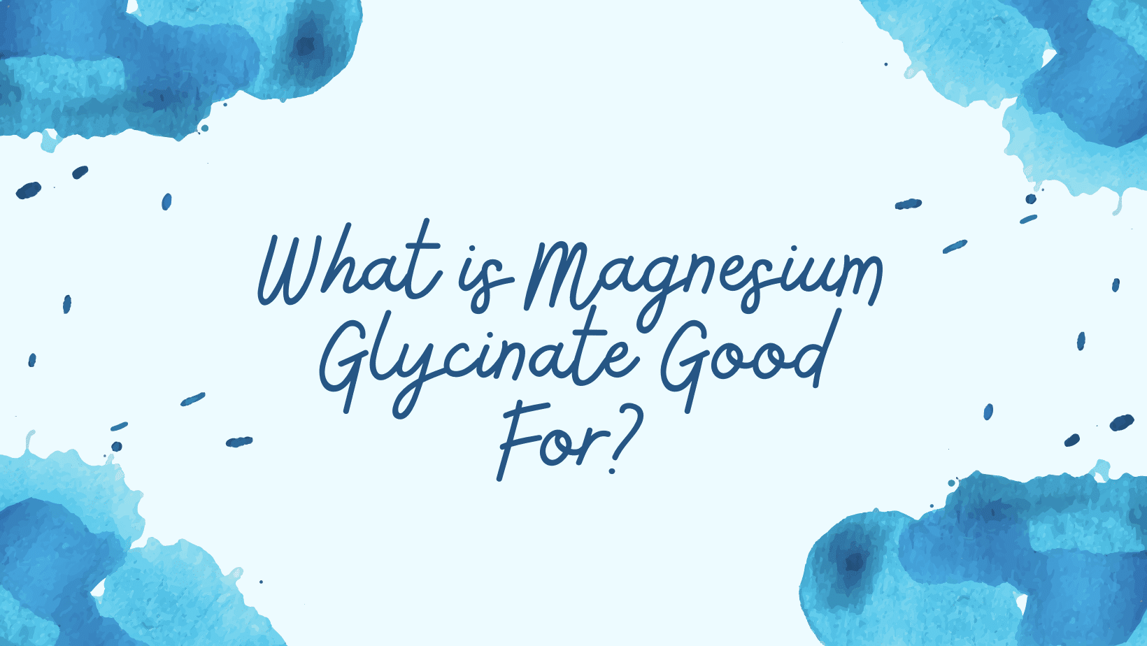 what is magnesium glycinate good for