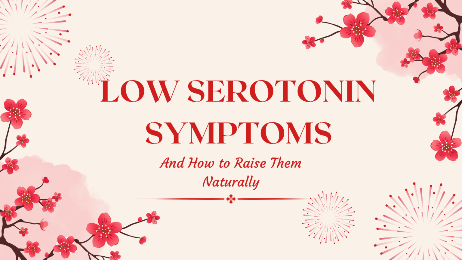 Low Serotonin Symptoms and How to Naturally Boost Levels The Top